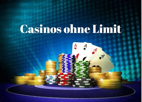 online casinos ohne limit - casinos ohne einzahlungslimit